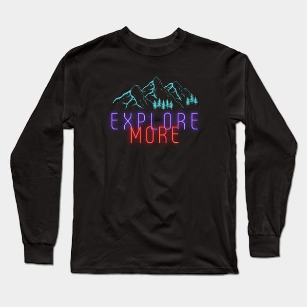 Explore More Long Sleeve T-Shirt by DARKWAYER